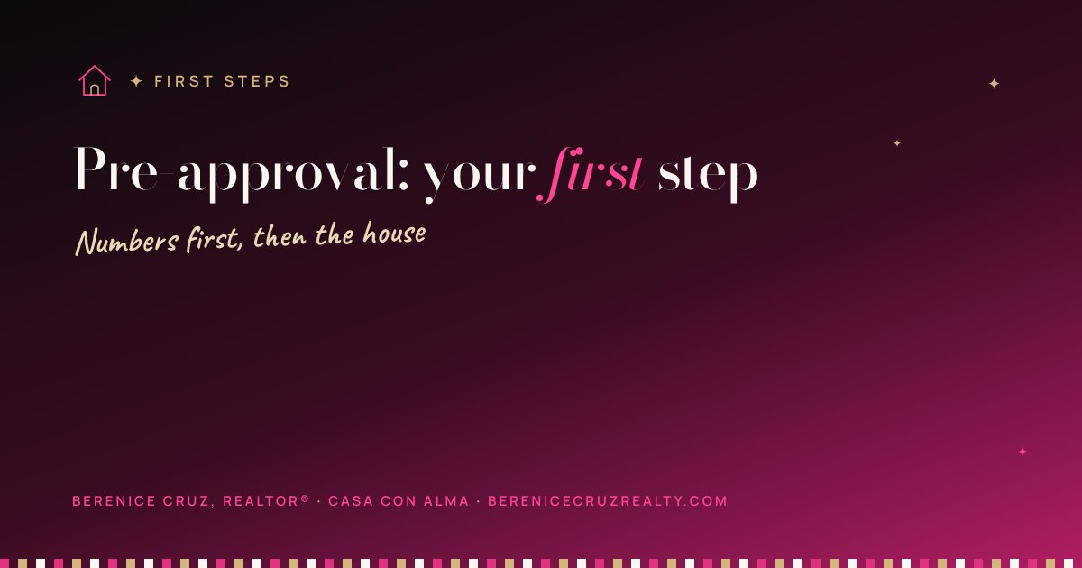 Casa con Alma · Pre-approval: your first step — article by Berenice Cruz, bilingual Realtor® in Charlotte NC